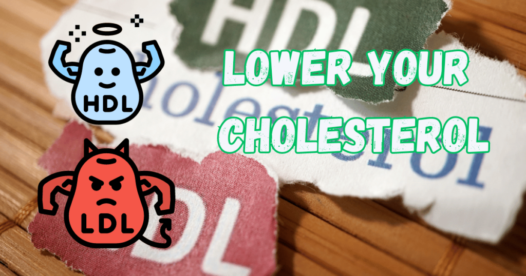 Lower Your Cholesterol